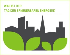 Was ist der Tag der erneuerbaren Energien