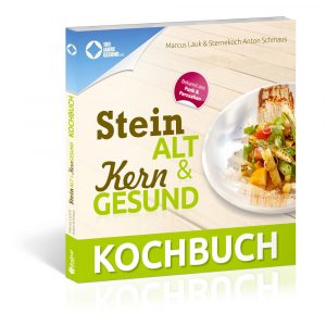 Steinalt und Kerngesund Kochbuch