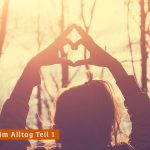 Meditieren für Achtsamkeit in der Natur mit Liebe für sich selbst