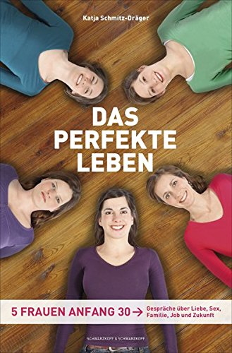 Das perfekte Leben